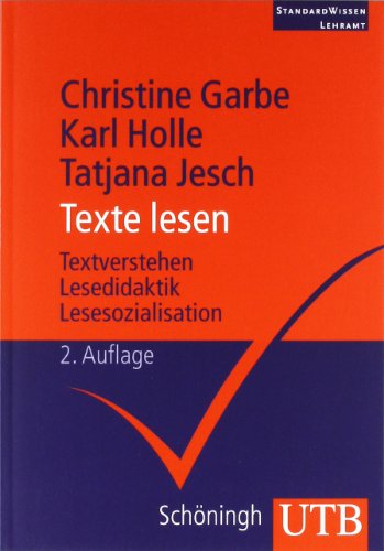 Texte lesen Lesekompetenz - Textverstehen - Lesedidaktik - Lesesozialisation