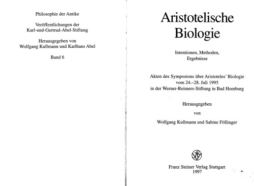 Aristotelische Biologie. Intentionen, Methoden, Ergebnisse