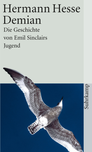 Demian Die Geschichte von Emil Sinclairs Jugend