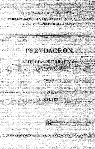 Pseudacronis Scholia in Horatium Vetustiora, vol. II