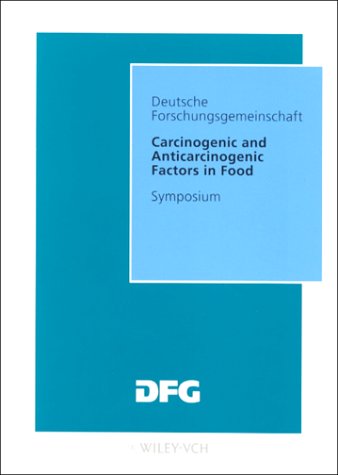 Carcinogenic And Anticarcinogenic Factors In Food