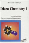 Diazo Chemistry, Vol. 1, Aromatic And Heteroaromatic Compound