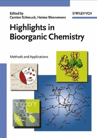 Highlights in Bioorganic Chemistry: Methods and Applications
