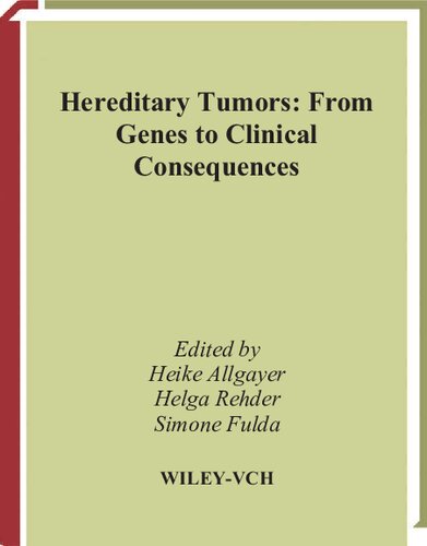 Hereditary Tumors: From Genes to Clinical Consequences