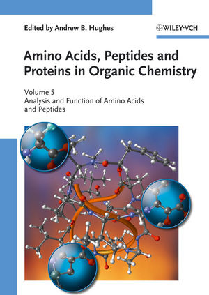 Amino Acids, Peptides and Proteins in Organic Chemistry, Volume 5