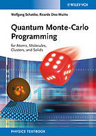 Introduction to Quantum Monte Carlo and Density Functional Theory