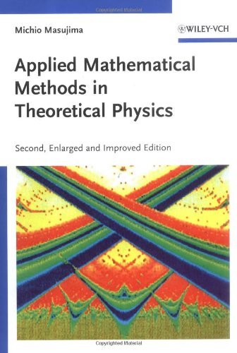 Applied Mathematical Methods in Theoretical Physics