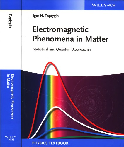 Electromagnetic Phenomena in Matter