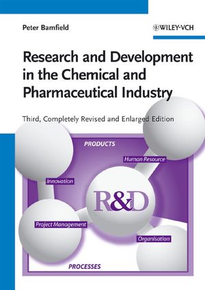 Research and Development Management in the Chemical and Pharmaceutical Industry (Second Edition)