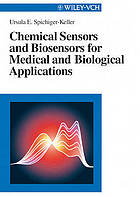 Chemical sensors and biosensors for medical and biological applications