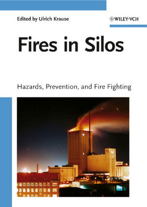 Fires in silos : hazards, prevention, and fire fighting
