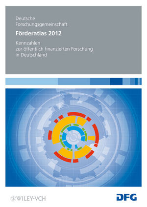 Forderatlas 2012 : Kennzahlen zur offentlich finanzierten Forschung in Deutschland