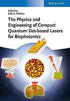 The Physics and Engineering of Compact Quantum Dot-Based Lasers for Biophotonics