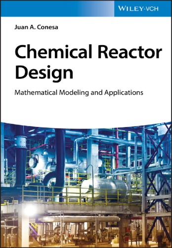 Chemical reactor design : mathematical modeling and applications