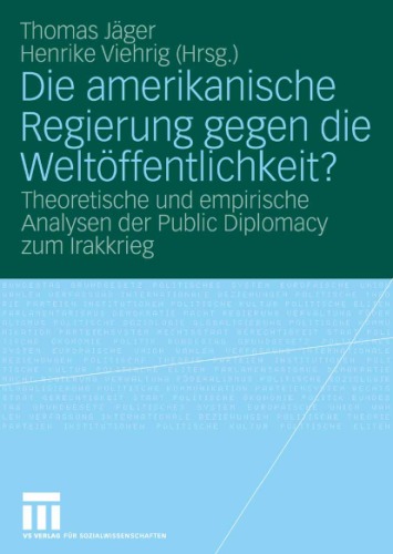 Die Amerikanische Regierung Gegen Die Weltoffentlichkeit?