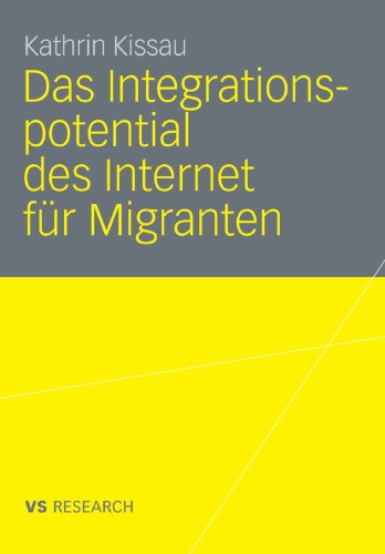 Das Integrationspotential Des Internet Fur Migranten