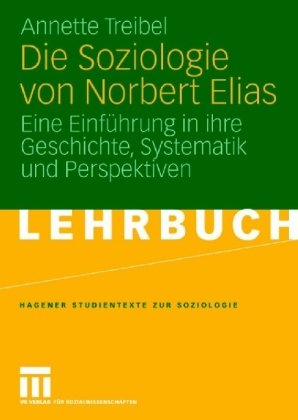 Die Soziologie Von Norbert Elias