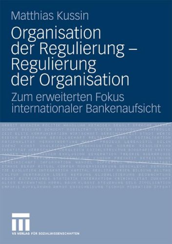 Organisation Der Regulierung - Regulierung Der Organisation