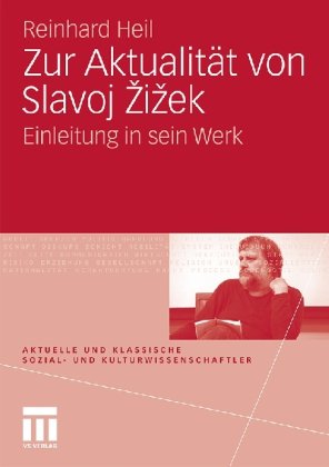 Zur Aktualität Von Slavoj Zizek