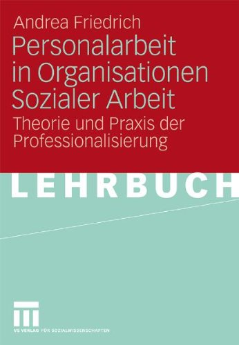 Personalarbeit in Organisationen Sozialer Arbeit