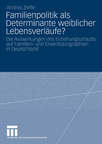 Familienpolitik ALS Determinante Weiblicher Lebensverlaufe?