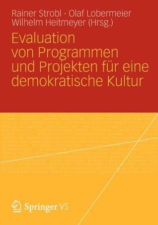 Evaluation Von Programmen Und Projekten Fur Eine Demokratische Kultur