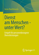 Dienst am Menschen-unter Wert? : Entgelt für personenbezogene Dienstleistungen