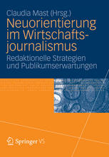 Neuorientierung im Wirtschaftsjournalismus : redaktionelle Strategien und Publikumserwartungen