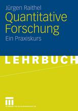 Quantitative Forschung : Ein Praxiskurs