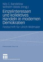 Einzelinteressen und kollektives Handeln in modernen Demokratien : Festschrift für Ulrich Widmaier