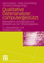 Qualitative Datenanalyse: computergestützt : methodische Hintergründe und Beispiele aus der Forschungspraxis