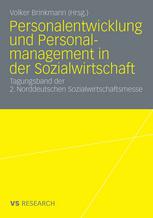 Personalentwicklung und Personalmanagement in der Sozialwirtschaft : Tagungsband der 2. Norddeutschen Sozialwirtschaftsmesse