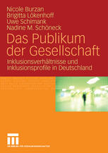 Das Publikum der Gesellschaft : Inklusionsverhältnisse und Inklusionsprofile in Deutschland