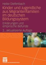 Kinder und jugendliche aus migrantenfamilien im deutschen bildungssystem.