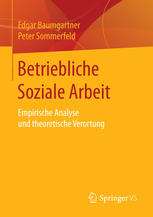 Betriebliche Soziale Arbeit : Empirische Analyse und theoretische Verortung