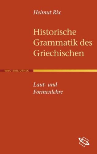 Historische Grammatik Des Griechischen