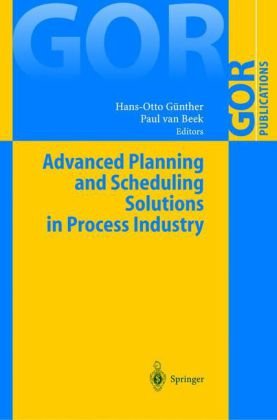 Advanced Planning and Scheduling Solutions in Process Industry