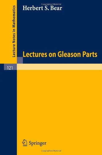 Lectures on Gleason Parts