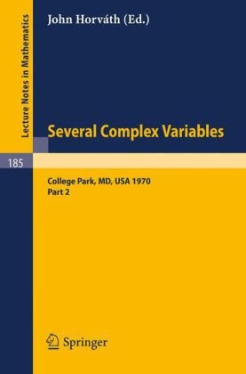 Several Complex Variables. Maryland 1970. Proceedings Of The International Mathematical Conference, Held At College Park, April 6 17, 1970