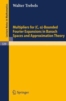 Multipliers for (C, Alpha)-Bounded Fourier Expansions in Banach Spaces and Approximation Theory