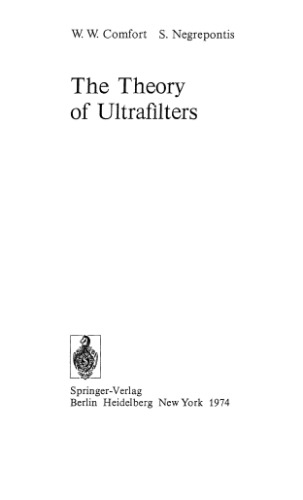 The Theory of Ultrafilters