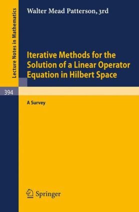 Iterative Methods For The Solution Of A Linear Operator Equation In Hilbert Space