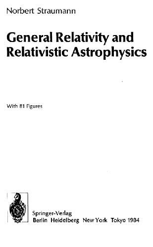 General Relativity And Relativistic Astrophysics