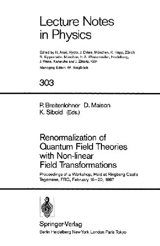 Renormalization Of Quantum Field Theories With Non Linear Field Transformations