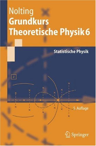 Grundkurs Theoretische Physik 6