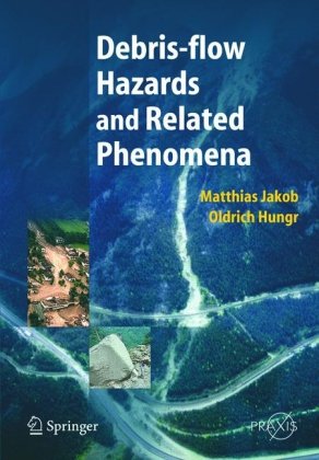 Risk Assessment Debris Flows and Debris Avalanches (Springer Praxis Books)