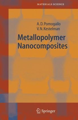 Metallopolymer Nanocomposites (Springer Series In Materials Science)