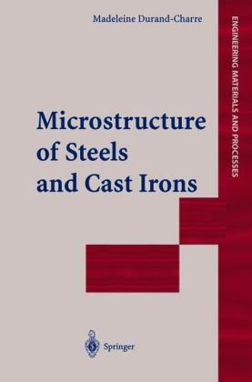 Microstructure of Steels and Cast Irons (Engineering Materials and Processes)