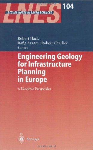 Engineering Geology and Geotechnics for Infrastructure development in Europe (Lecture Notes in Earth Sciences)