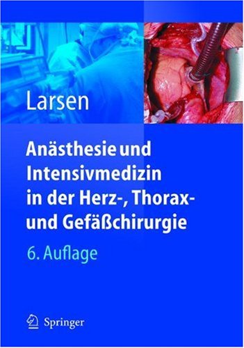 Anasthesie Und Intensivmedizin in Herz-, Thorax- Und Gefachirurgie